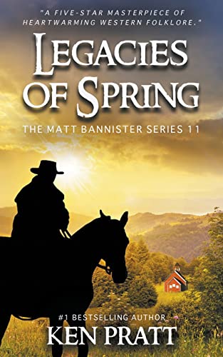 Imagen de archivo de Legacies of Spring: A Christian Western Novel (Matt Bannister) a la venta por HPB-Emerald