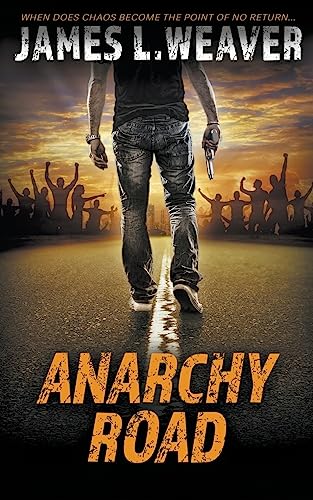 Stock image for Anarchy Road : Jake Caldwell Series Book 6 for sale by Better World Books