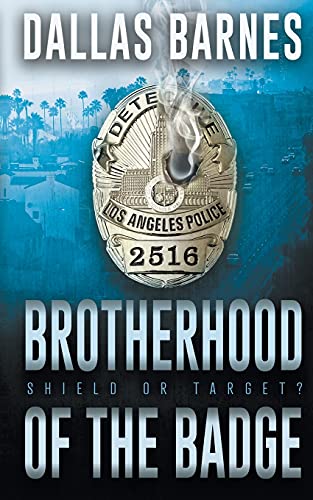 Beispielbild fr Brotherhood of the Badge: A Contemporary LAPD Action Novel zum Verkauf von GF Books, Inc.