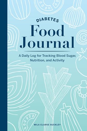 Beispielbild fr Diabetes Food Journal: A Daily Log for Tracking Blood Sugar, Nutrition, and Activity zum Verkauf von Dream Books Co.