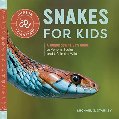 Beispielbild fr Snakes for Kids: A Junior Scientists Guide to Venom, Scales, and Life in the Wild zum Verkauf von Goodwill of Colorado