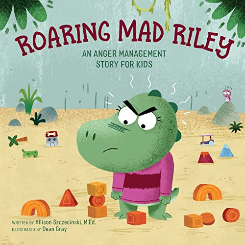 Stock image for Roaring Mad Riley: An Anger Management Story for Kids for sale by Books for Life