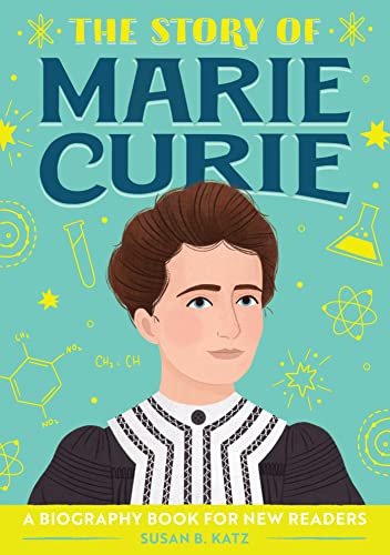 Beispielbild fr The Story of Marie Curie: A Biography Book for New Readers (The Story Of: A Biography Series for New Readers) zum Verkauf von ZBK Books