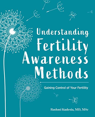 Stock image for Understanding Fertility Awareness Methods: Gaining Control of Your Fertility for sale by Books-FYI, Inc.