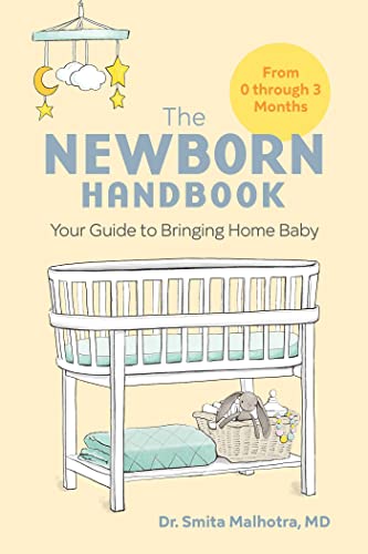Stock image for The Newborn Handbook: Your Guide to Bringing Home Baby for sale by Red's Corner LLC