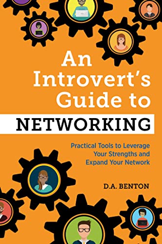 Stock image for An Introvert's Guide to Networking: Practical Tools to Leverage Your Strengths and Expand Your Network for sale by BooksRun