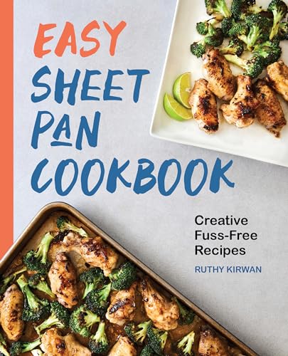 Imagen de archivo de Easy Sheet Pan Cookbook: Creative, Fuss-Free Recipes a la venta por Giant Giant