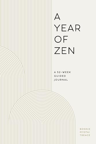 Stock image for A Year of Zen: A 52-Week Guided Journal (A Year of Reflections Journal) for sale by Goodwill of Colorado