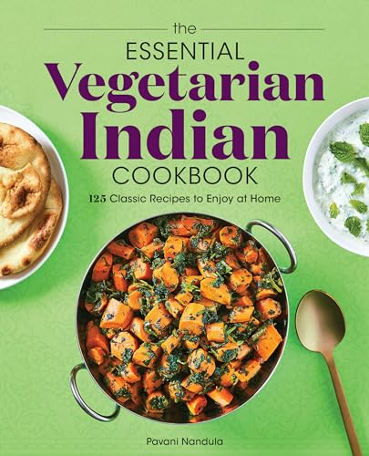 Stock image for The Essential Vegetarian Indian Cookbook: 125 Classic Recipes to Enjoy at Home for sale by Books-FYI, Inc.