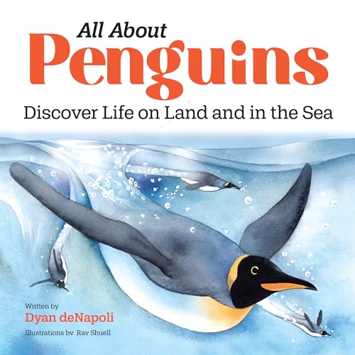 9781647397555: All About Penguins: Discover Life on Land and in the Sea