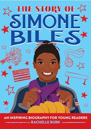 Imagen de archivo de The Story of Simone Biles: A Biography Book for New Readers (The Story Of: A Biography Series for New Readers) a la venta por SecondSale