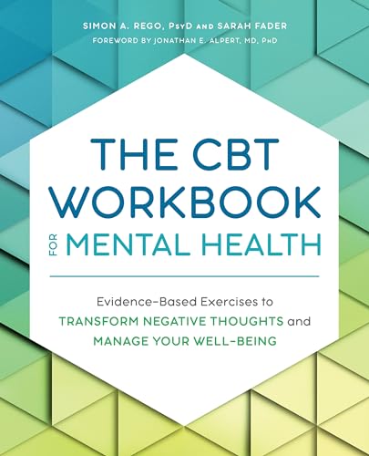 Beispielbild fr The CBT Workbook for Mental Health: Evidence-Based Exercises to Transform Negative Thoughts and Manage Your Well-Being zum Verkauf von Half Price Books Inc.