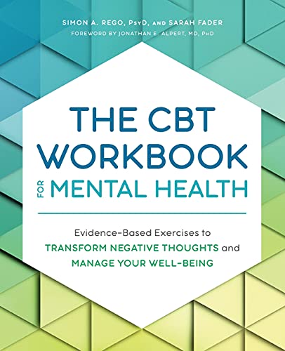 Imagen de archivo de The CBT Workbook for Mental Health: Evidence-Based Exercises to Transform Negative Thoughts and Manage Your Well-Being a la venta por Half Price Books Inc.