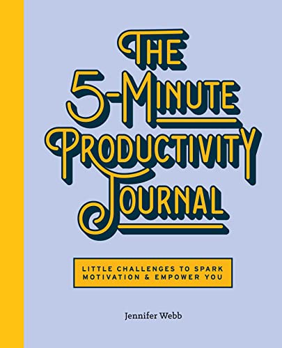 Beispielbild fr The 5-Minute Productivity Journal : Little Challenges to Spark Motivation and Empower You zum Verkauf von Better World Books