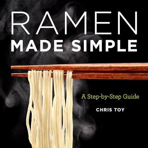 Stock image for Ramen Made Simple: A Step-by-Step Guide for sale by Books-FYI, Inc.