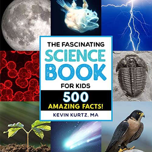 Stock image for The Fascinating Science Book for Kids: 500 Amazing Facts! for sale by ThriftBooks-Dallas