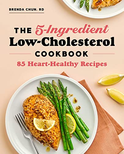 Beispielbild fr The 5-Ingredient Low-Cholesterol Cookbook: 85 Heart-Healthy Recipes zum Verkauf von BooksRun