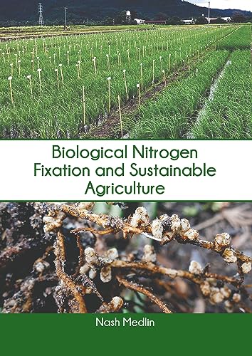 Imagen de archivo de Biological Nitrogen Fixation and Sustainable Agriculture a la venta por Romtrade Corp.