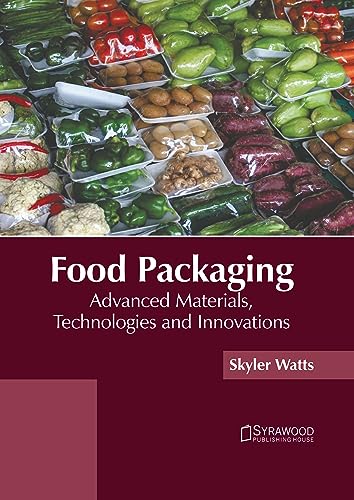 Stock image for Food Packaging: Advanced Materials, Technologies and Innovations for sale by Romtrade Corp.