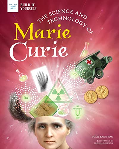 Stock image for The Science and Technology of Marie Curie for sale by SecondSale