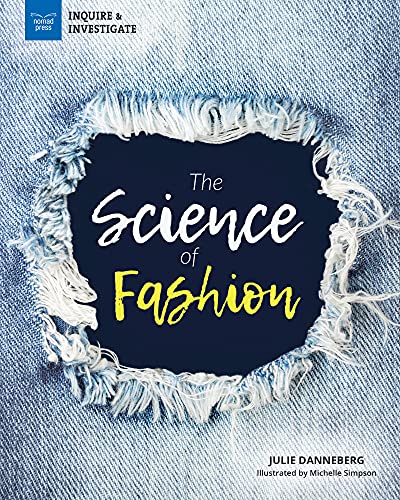 Beispielbild fr The Science of Fashion (Inquire & Investigate) zum Verkauf von HPB-Diamond