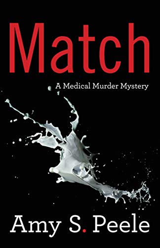 Imagen de archivo de Match: A Medical Murder Mystery a la venta por KuleliBooks