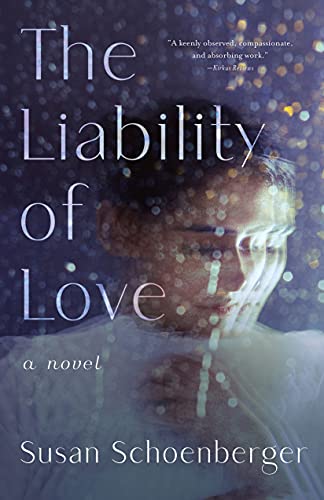 Beispielbild fr The Liability of Love : A Novel zum Verkauf von Better World Books