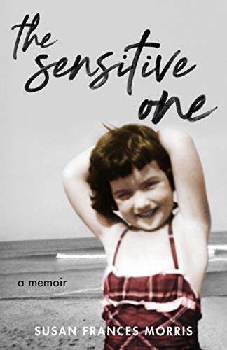 Stock image for The Sensitive One: A Memoir for sale by SecondSale