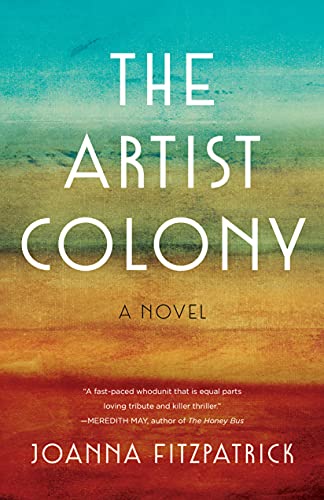 Beispielbild fr The Artist Colony: A Novel zum Verkauf von SecondSale