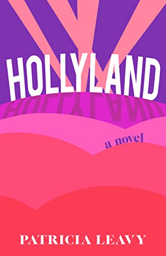 Imagen de archivo de Hollyland: A Novel a la venta por SecondSale