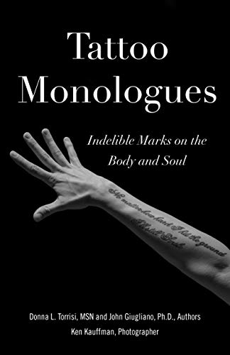 Stock image for TattooMonologues: Indelible Marks on the Body and Soul for sale by Books-FYI, Inc.