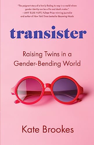 Imagen de archivo de transister: Raising Twins in a Gender-bending World a la venta por Red's Corner LLC