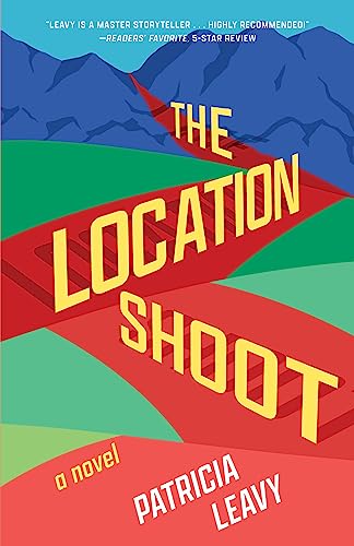 Imagen de archivo de The Location Shoot: A Novel (A Red Carpet Romance) a la venta por New Legacy Books