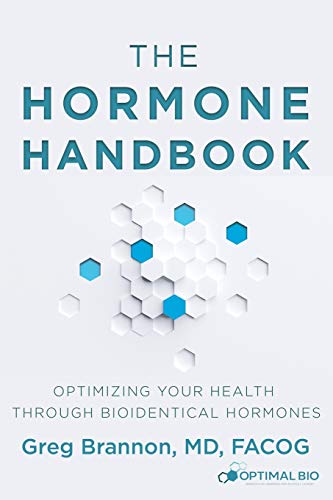 Beispielbild fr The Hormone Handbook: Optimizing Your Health through Bioidentical Hormones zum Verkauf von BooksRun