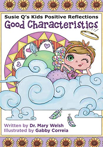 Stock image for Susie Q's Kids Positive Reflections: Good Characteristics for sale by HPB-Ruby