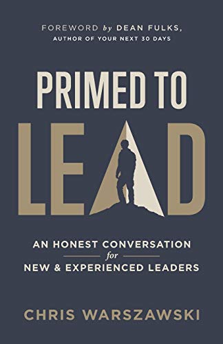 Stock image for Primed to Lead: An Honest Conversation for New & Experienced Leaders for sale by BooksRun