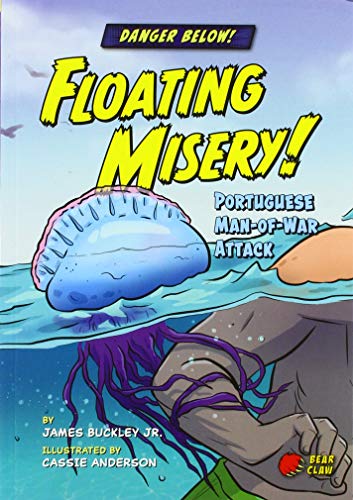 9781647470593: Floating Misery! - Narrative Nonfiction Reading for Grade 3 with Bold Illustrations - Developmental Learning for Young Readers - Bear Claw Books Collection (Danger Below!)