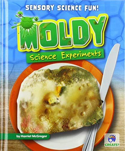 Stock image for Moldy Science Experiments for sale by Revaluation Books