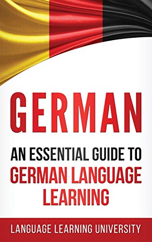 Immagine dell'editore per German: An Essential Guide to German Language Learning venduto da California Books