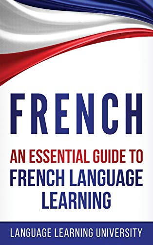 9781647485603: French: An Essential Guide to French Language Learning