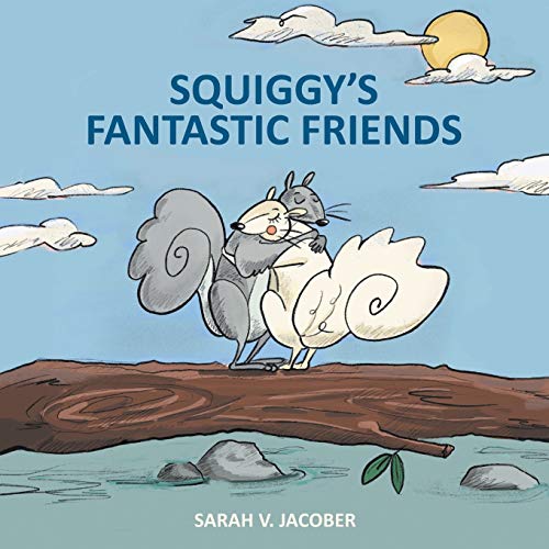 Stock image for Squiggy's Fantastic Friends for sale by Lucky's Textbooks