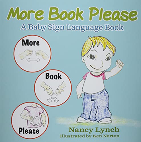 Imagen de archivo de More Book Please: A Baby Sign Language Book a la venta por Ebooksweb