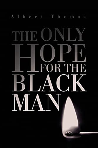 Beispielbild fr The Only Hope for the Black Man [Soft Cover ] zum Verkauf von booksXpress
