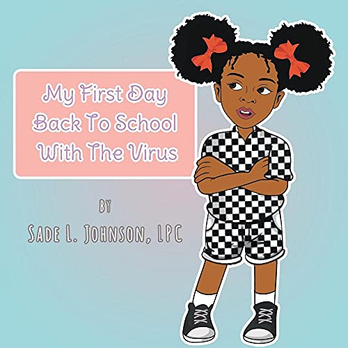 Stock image for My First Day Back To School With The Virus for sale by Ergodebooks