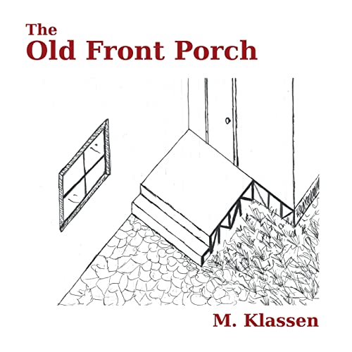 Stock image for The Old Front Porch for sale by PBShop.store US