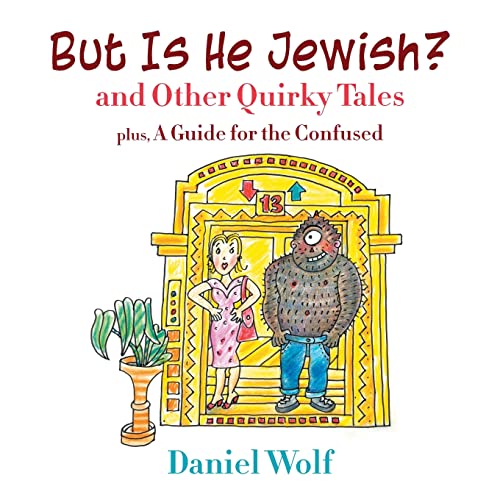 9781647496951: But Is He Jewish? and Other Quirky Tales