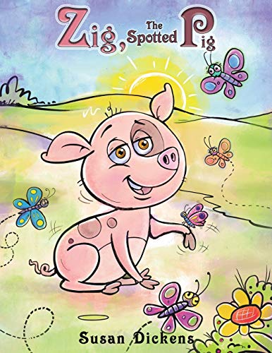Stock image for Zig, the Spotted Pig for sale by ThriftBooks-Dallas