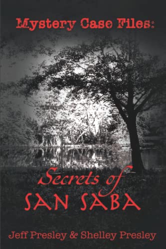 Stock image for Mystery Case Files: Secrets of San Saba for sale by GF Books, Inc.