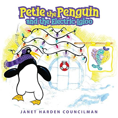 Imagen de archivo de Petie the Penguin and the Electric Igloo a la venta por Chiron Media