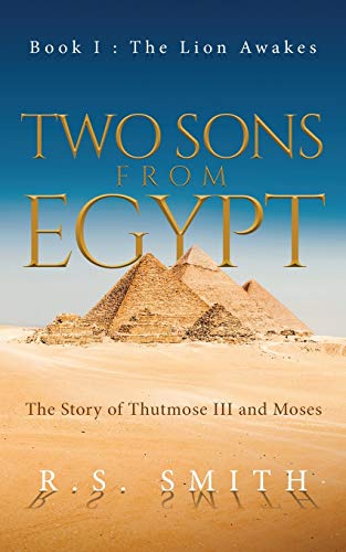 Stock image for Two Sons From Egypt: The Story of Thutmose III and Moses for sale by HPB Inc.